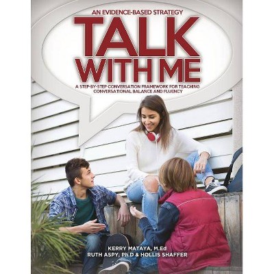 Talk With Me - by  Kerry Mataya Med & Ruth Aspy (Paperback)