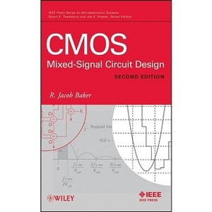 CMOS - (IEEE Press Microelectronic Systems) 2nd Edition by  R Jacob Baker (Hardcover) - 1 of 1