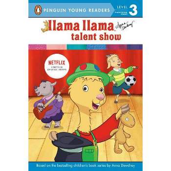 Llama Llama Talent Show - by  Anna Dewdney (Hardcover)