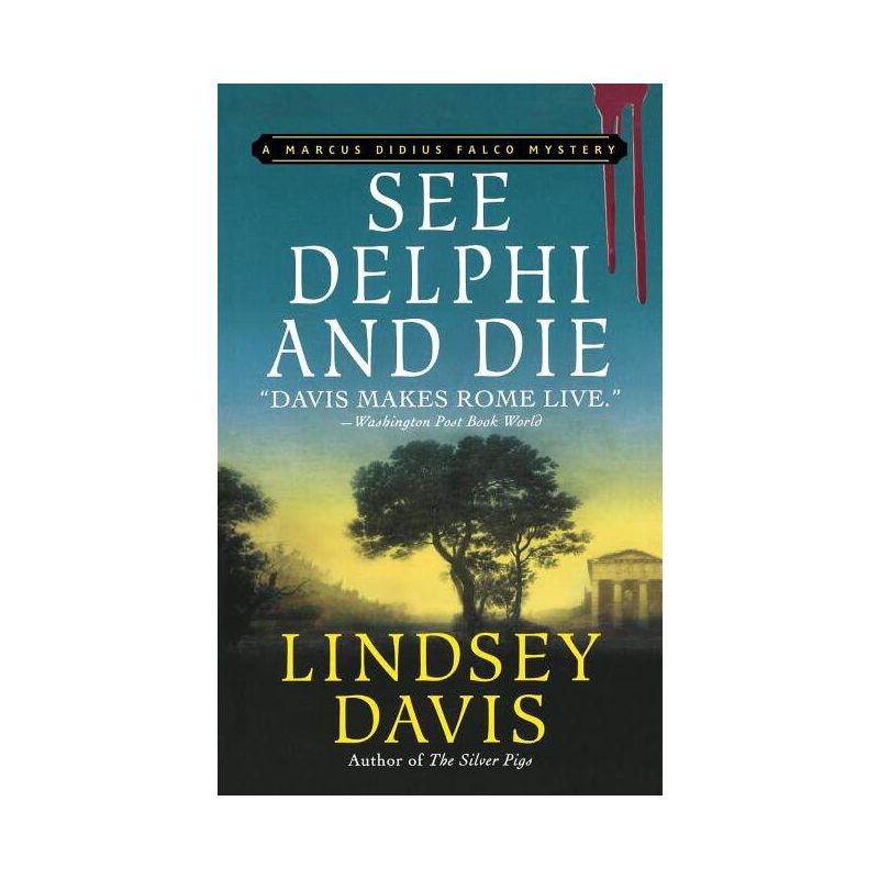 See Delphi and Die - (Marcus Didius Falco Mysteries) by  Lindsey Davis (Paperback), 1 of 2