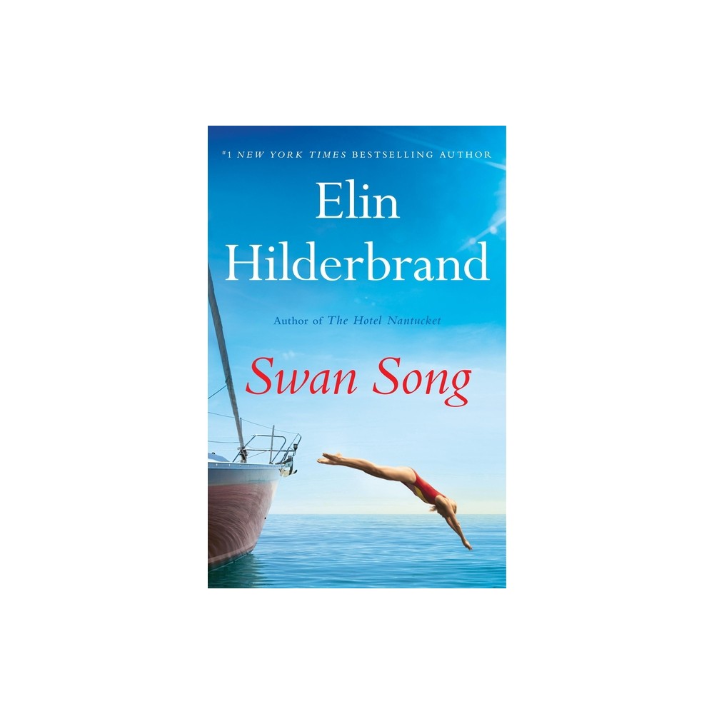 Condition photo showing New/Like New for Swan Song - by Elin Hilderbrand (Paperback)