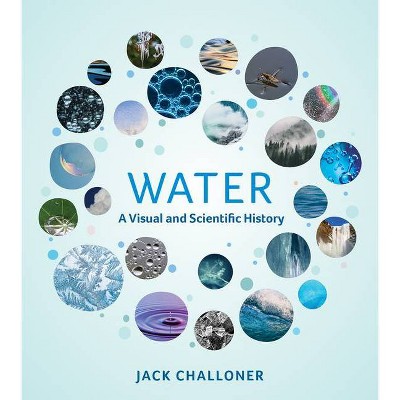 Water - by  Jack Challoner (Hardcover)