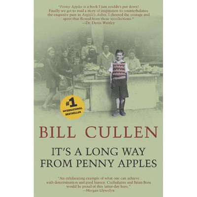 It's a Long Way from Penny Apples - by  Bill Cullen (Paperback)