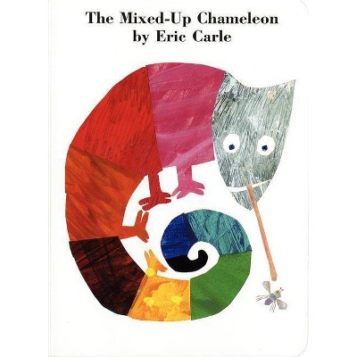 The Mixed-Up Chameleon Board Book - by  Eric Carle
