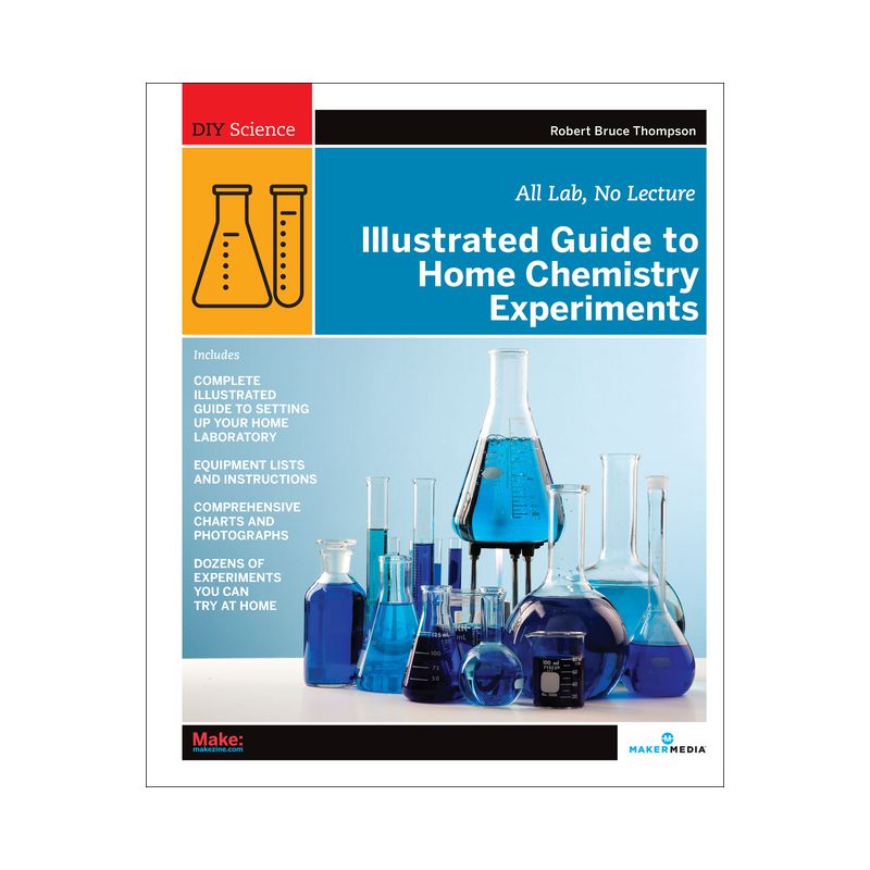 Illustrated Guide to Home Chemistry Experiments - by  Robert Thompson (Paperback), 1 of 2