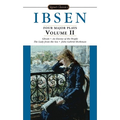 Four Major Plays, Volume II - (Four Plays by Ibsen) by  Henrik Ibsen (Paperback)