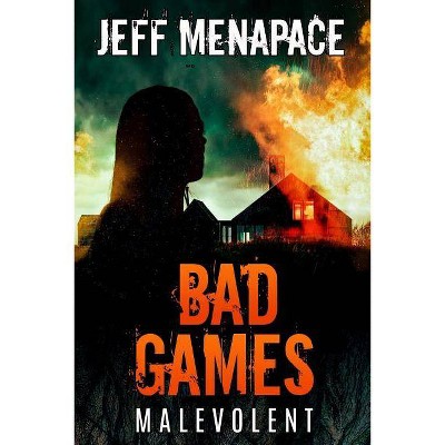 Bad Games - by  Jeff Menapace (Paperback)