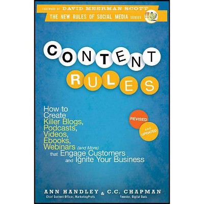 Content Rules - (New Rules Social Media) by  C C Chapman & Ann Handley (Paperback)