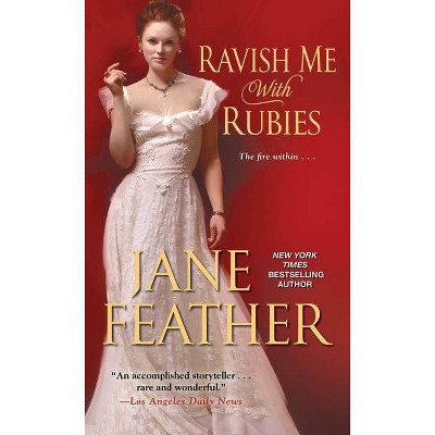 Ravish Me with Rubies - (London Jewels Trilogy) by  Jane Feather (Paperback)