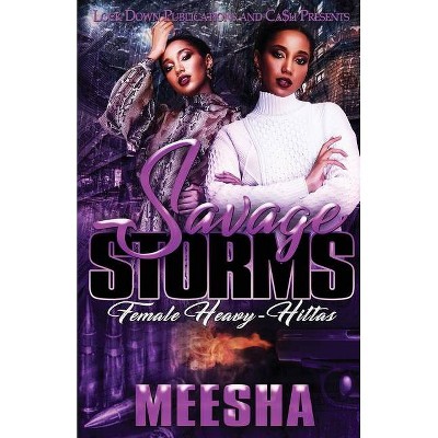 Savage Storms - by  Meesha (Paperback)