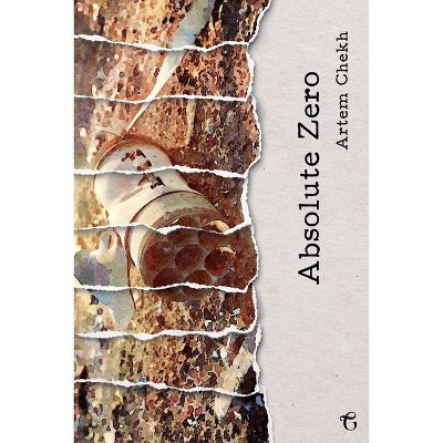 Absolute Zero - by  Artem Chekh (Paperback)