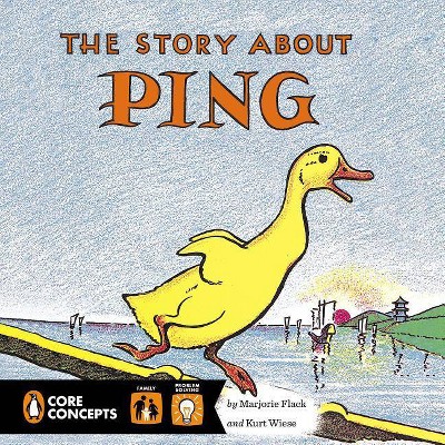 The Story about Ping - (Penguin Core Concepts) by  Marjorie Flack (Hardcover)