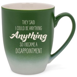 100 North Green and White Two Toned Ombre, 10 Ounce, Comfortably Fits Your Hands, Ceramic Tea Coffee Cup Mug, They Said I Could Be Anything, So I - 1 of 1
