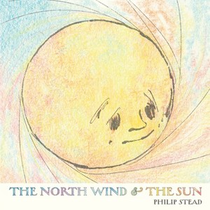 The North Wind and the Sun - by  Philip C Stead (Hardcover) - 1 of 1