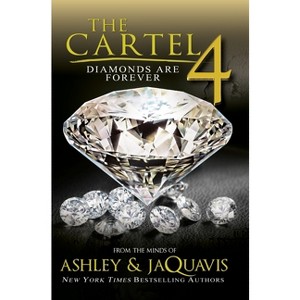 The Cartel 4 - by  Ashley & Jaquavis (Paperback) - 1 of 1