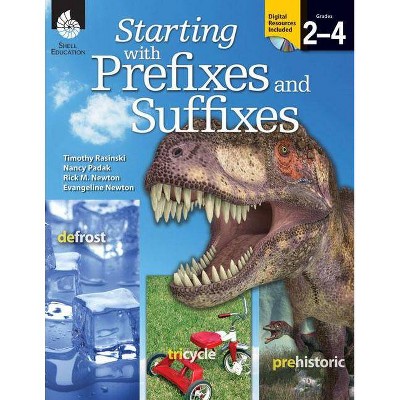 Starting with Prefixes and Suffixes - (Getting to the Roots of Content-Area Vocabulary) by  Timothy Rasinski & Nancy Padak & Rick Newton