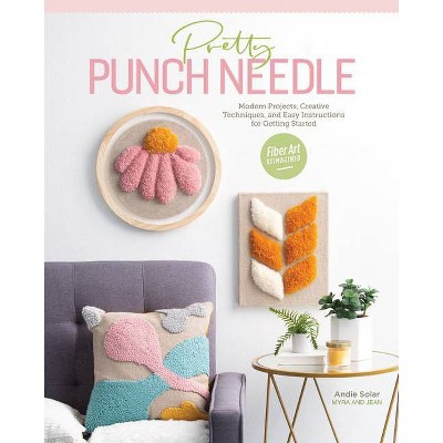 Pretty Punch Needle - by  Andie Solar (Paperback)