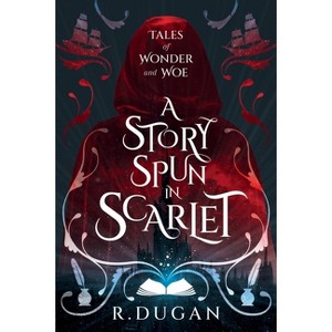 A Story Spun in Scarlet - by Renee Dugan - 1 of 1