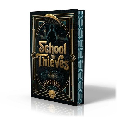 The School for Thieves - by  Peter Burns (Hardcover)