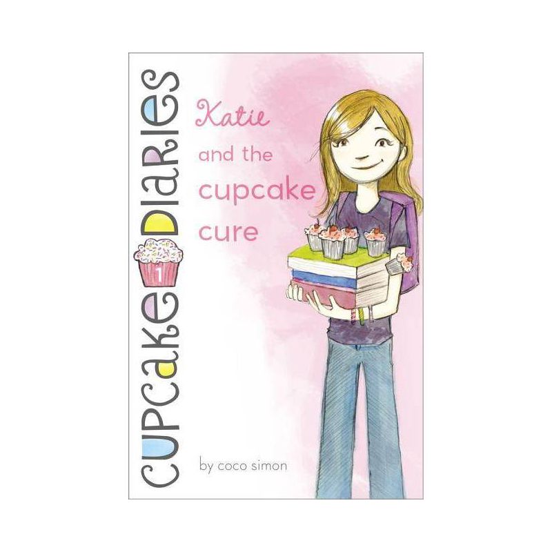 Katie and the Cupcake Cure - (Cupcake Diaries) by Coco Simon, 1 of 2