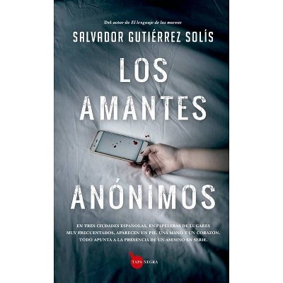 Los Amantes Anonimos - by  Salvador Gutierrez Solis (Paperback)