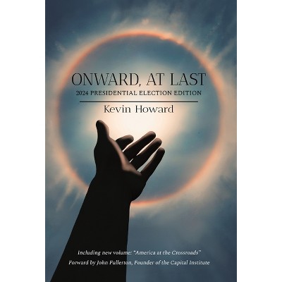 Onward, At Last - by Kevin Howard