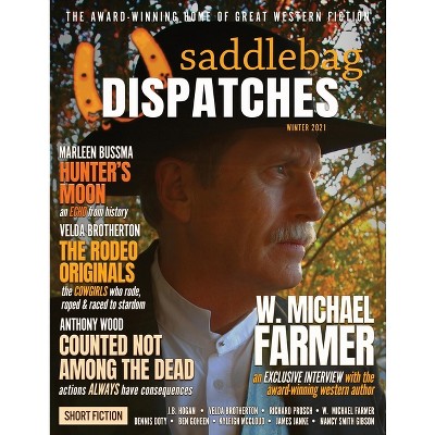 Saddlebag Dispatches-Winter 2021 - by  Dennis W Doty (Paperback)