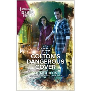 Colton's Dangerous Cover - (Coltons of Owl Creek) by  Lisa Childs (Paperback) - 1 of 1