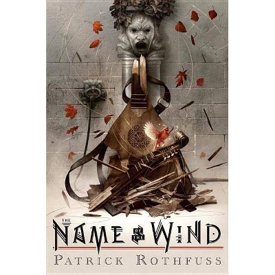 The Name of the Wind: 10th Anniversary Deluxe Edition - (Kingkiller Chronicle) by  Patrick Rothfuss (Hardcover)