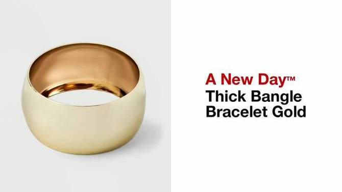 Thick Bangle Bracelet - A New Day&#8482; Gold, 2 of 10, play video