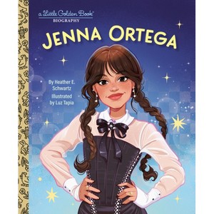 Jenna Ortega: A Little Golden Book Biography - (Little Golden Book Biographies) by  Heather E Schwartz (Hardcover) - 1 of 1