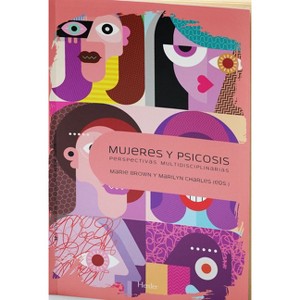 Mujeres Y Psicosis - by  Marie Brown (Paperback) - 1 of 1