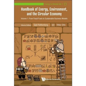 Handbook of Energy, Environment, and the Circular Economy - Volume 1: From Fossil Fuels to Sustainable Business Models - (Hardcover) - 1 of 1