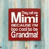 Slickblue They Call Me Mimi Wood Sign – Rustic Knotty Pine 7x7 Wall Decor for Grandma, Multiple Colors - 2 of 3