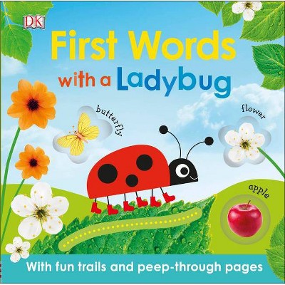 First Words with a Ladybug - by  DK (Board Book)