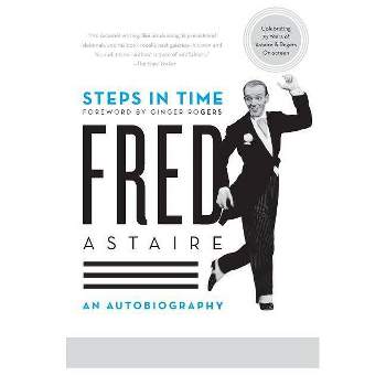 Steps in Time - by  Fred Astaire (Paperback)