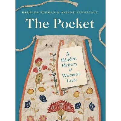 The Pocket - by  Barbara Burman & Ariane Fennetaux (Paperback)