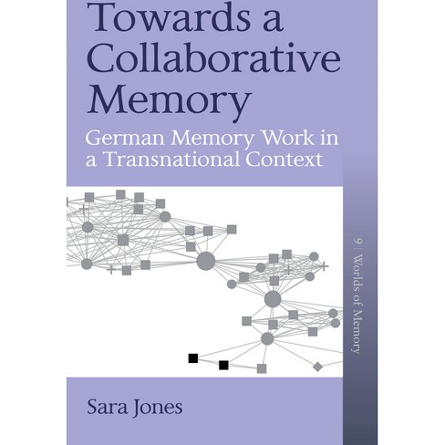 Towards a Collaborative Memory - (Worlds of Memory) by  Sara Jones (Hardcover) - image 1 of 1