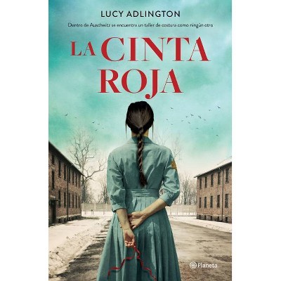 La Cinta Roja - by  Lucy Adlington (Paperback)