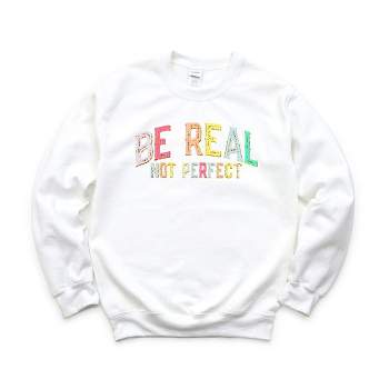 Simply Sage Market Women's Graphic Sweatshirt Be Real Not Perfect Gold