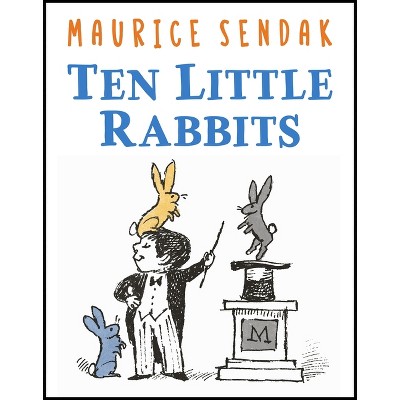 Ten Little Rabbits - by  Maurice Sendak (Hardcover)