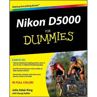 Nikon D5000 For Dummies - by  Julie Adair King (Paperback)