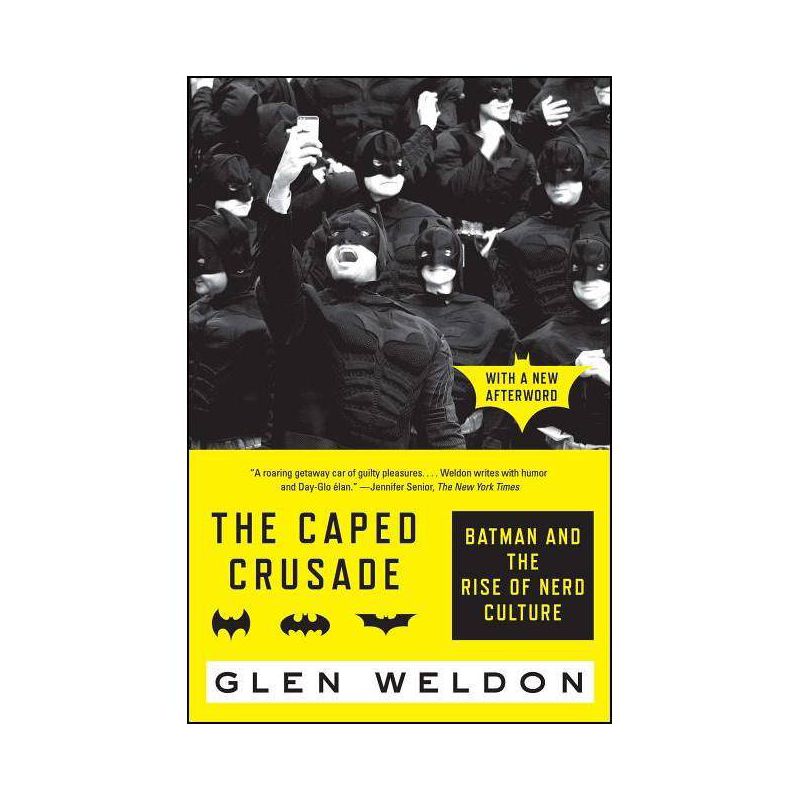 The Caped Crusade - by  Glen Weldon (Paperback), 1 of 2