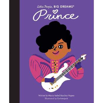 Prince - (Little People, Big Dreams) by  Maria Isabel Sanchez Vegara (Hardcover)