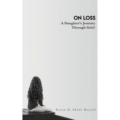 On Loss - by  Razan H Abdul Majeed (Paperback)