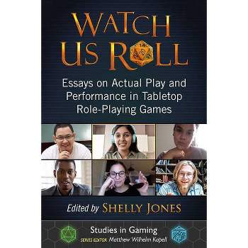 Watch Us Roll - (Studies in Gaming) by  Shelly Jones (Paperback)