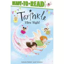 Twinkle Flies High! - by Katharine Holabird