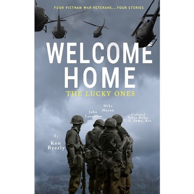 Welcome Home - By Ken Byerly & John Laughlin & Mike Moran (paperback ...