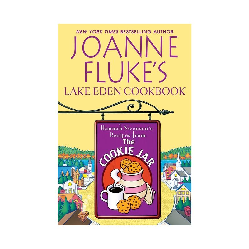 Joanne Fluke's Lake Eden Cookbook - (Hannah Swensen Mystery) (Paperback), 1 of 2