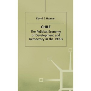 Chile - by  D Hojman (Hardcover) - 1 of 1